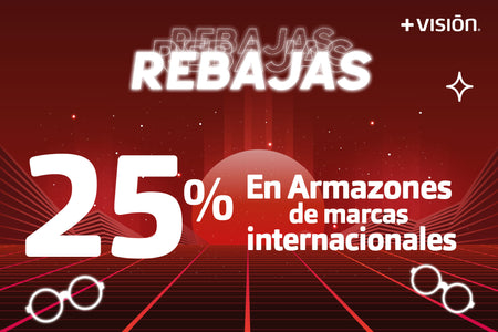 25% en armazones de marcas internacionales