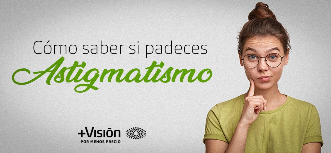 Como saber si padeces astigmatismo