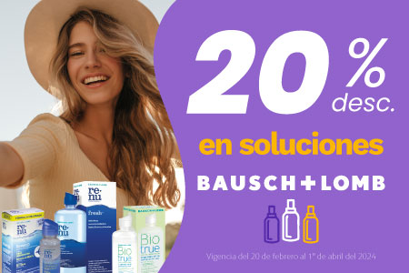 20% en soluciones Bausch & Lomb.