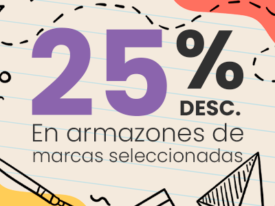 25% en armazones de marcas internacionales