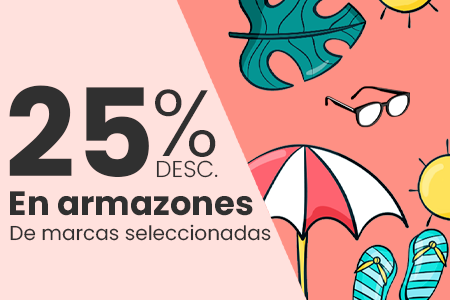 25% en armazones de marcas internacionales