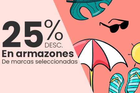 25% en armazones de marcas internacionales