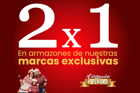 2x1 en armazones de Marcas Exclusivas