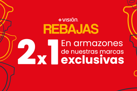 2x1 en armazones de Marcas Exclusivas