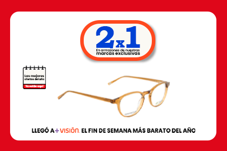 2x1 en armazones de Marcas Exclusivas