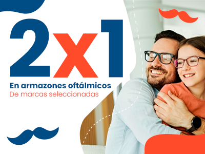 2x1 en armazones de Marcas Exclusivas
